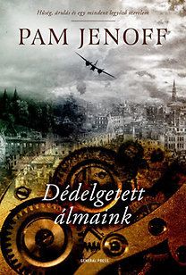 Dédelgetett álmaink