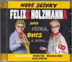 Nové scénky Felixe Holzmanna 2CD