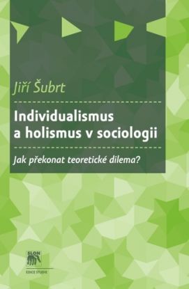 Individualismus a holismus v sociologii