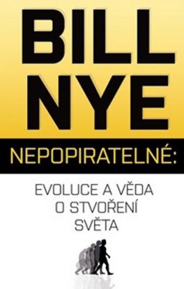 Nepopiratelné - Evoluce a věda o stvoření světa