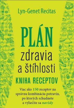 Plán zdravia a štíhlosti - kniha receptov