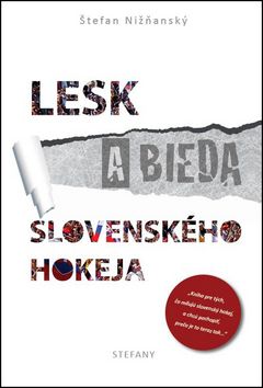 Lesk a bieda slovenského hokeja