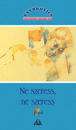 Ne szeress, ne szeress