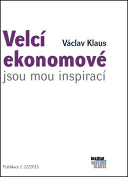 Velcí ekonomové jsou mou inspirací