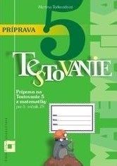 Príprava na Testovanie 5 – matematika Pracovný zošit