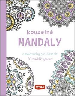 Kouzelné mandaly - Omalovánky pro dospělé