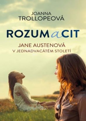 Rozum a cit - Jane Austenová v jednadvacátém století