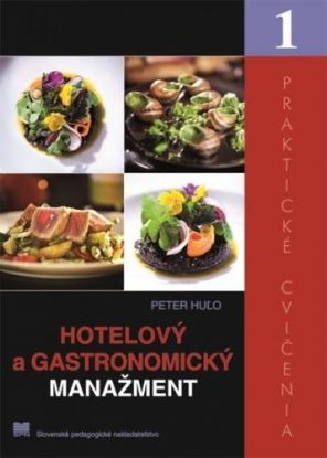 Hotelový a gastronomický manažment – Praktické cvičenia 1