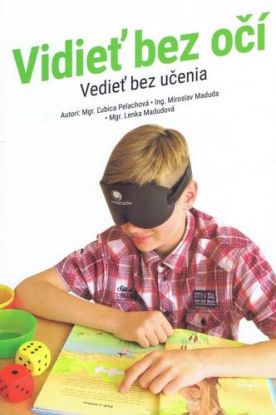 Vidieť bez očí - vedieť bez učenia