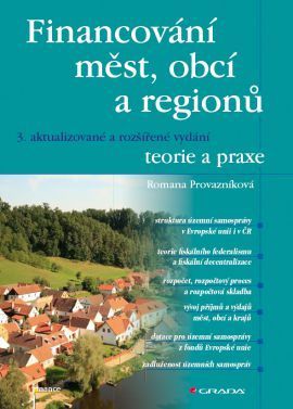 Financování měst, obcí a regionů – teorie a praxe, 3. aktualizované a rozšířené vydání