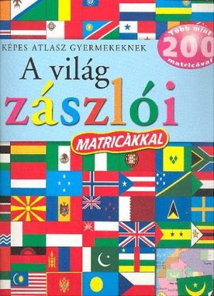 A világ zászlói - Képes atlasz gyermekeknek