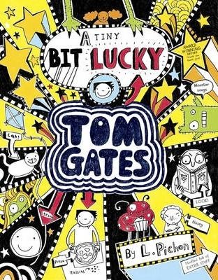 Tom Gates Tiny Bit Lucky