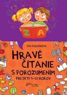 Hravé čítanie s porozumením - Pre deti 9 - 10 rokov