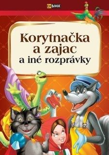 Korytnačka a zajac a iné rozprávky