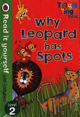 Tinga Tinga Tales: Why Leopard Has Spots - Read it yourselflevel 2