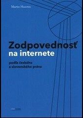 Zodpovednosť na internete: podľa českého a slovenského práva