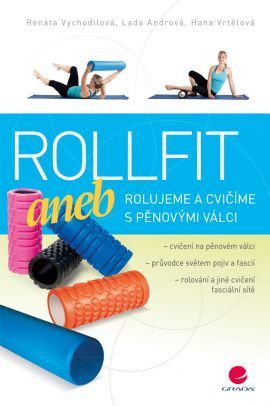 Rollfit aneb rolujeme a cvičíme s pěnovými válci