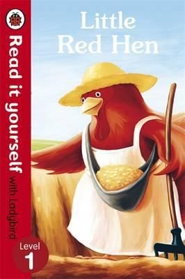 Little Red Hen - Read it Yourself with Ladybird - Level 1