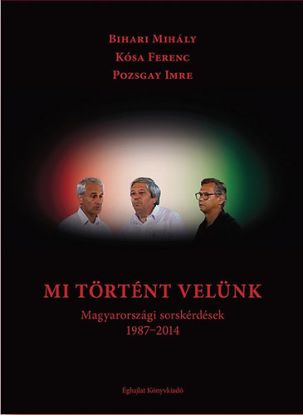 Mi történt velünk