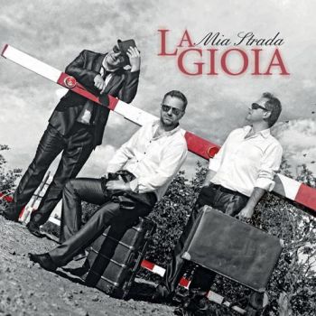 La Gioia - Mia Strada CD