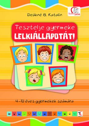 Tesztelje gyermeke lelkiállapotát!