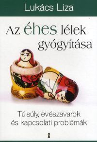 Az éhes lélek gyógyítása