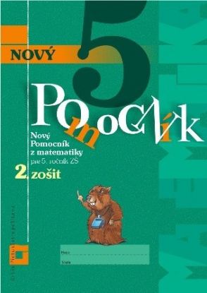 Nový pomocník z matematiky 5 - 2. časť pracovná učebnica