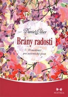 Brány radosti - 19 meditací pro autentický život