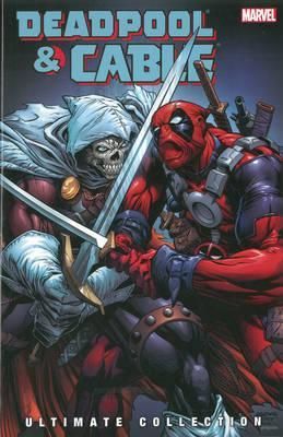 Deadpool Cable Ultimate Collection Book 3