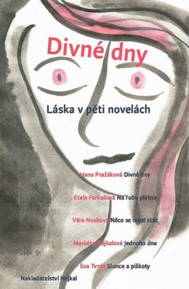 Divné dny - Láska v pěti novelách