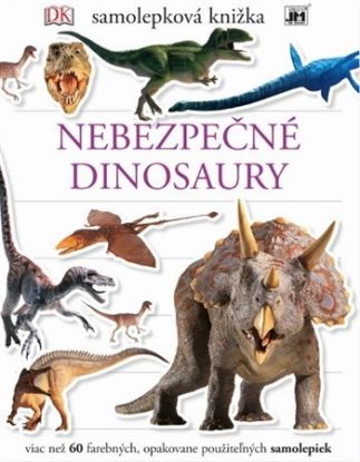 Samolepková knižka. Nebezpečné dinosaury