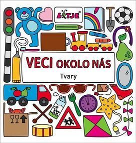 Veci okolo nás – Tvary