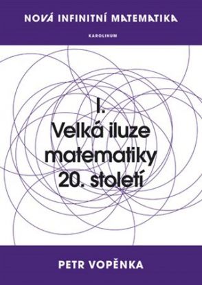 Velká iluze matematiky 20. století