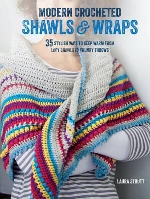 Modern Crocheted Shawls and Wraps