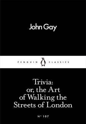 Trivia - or the Art of Walking the Street of London