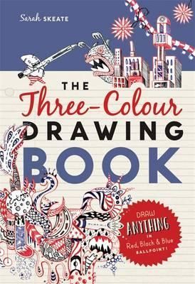 The Three-Colour Drawing Book - Draw Anything with Red, Blue and Black Ballpoint Pens