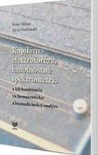 Kapilárna elektroforéza, hmotnostná spektrometria a ich kombinácie vo farmaceutickej a biomedicínskej analýze