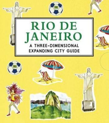 Rio de Janeiro - A Three-Dimensional Expanding City Guide