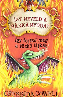 Így neveld a sárkányodat - Így fejtsd meg a tűzkő titkát