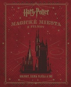 Harry Potter - Magické miesta z filmov