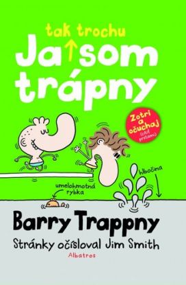 Ja tak trochu som trápny - Barry Trappny