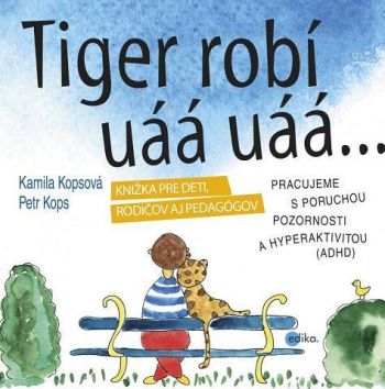 Tiger robí uáá uáá