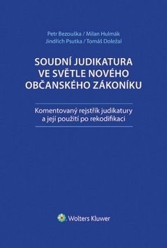 Soudní judikatura ve světle nového občanského zákoníku