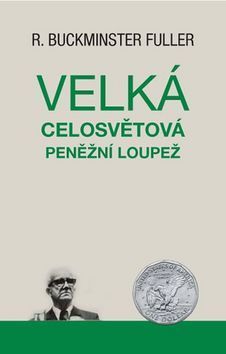 Velká celosvětová peněžní loupež