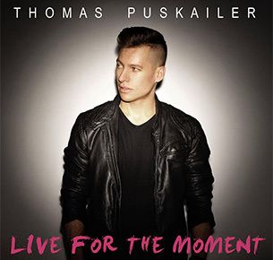 Puskailer Thomas - Live For The Moment CD