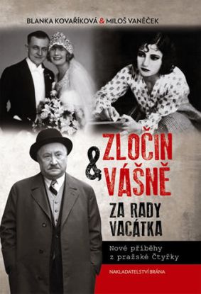 Zločin a vášně za rady Vacátka