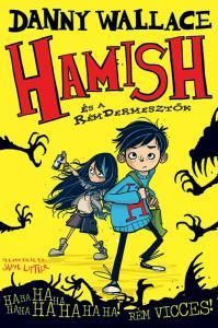 Hamish és a RémDermesztők