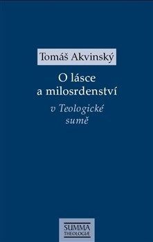 O lásce a milosrdenství v Teologické sumě