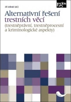 Alternativní řešení trestních věcí