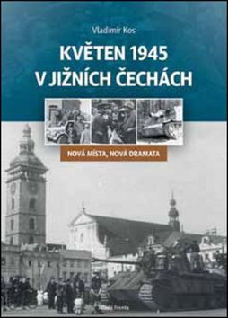 Květen 1945 v jižních Čechách